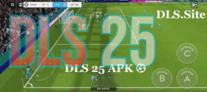 DLS 25 APK ⚽